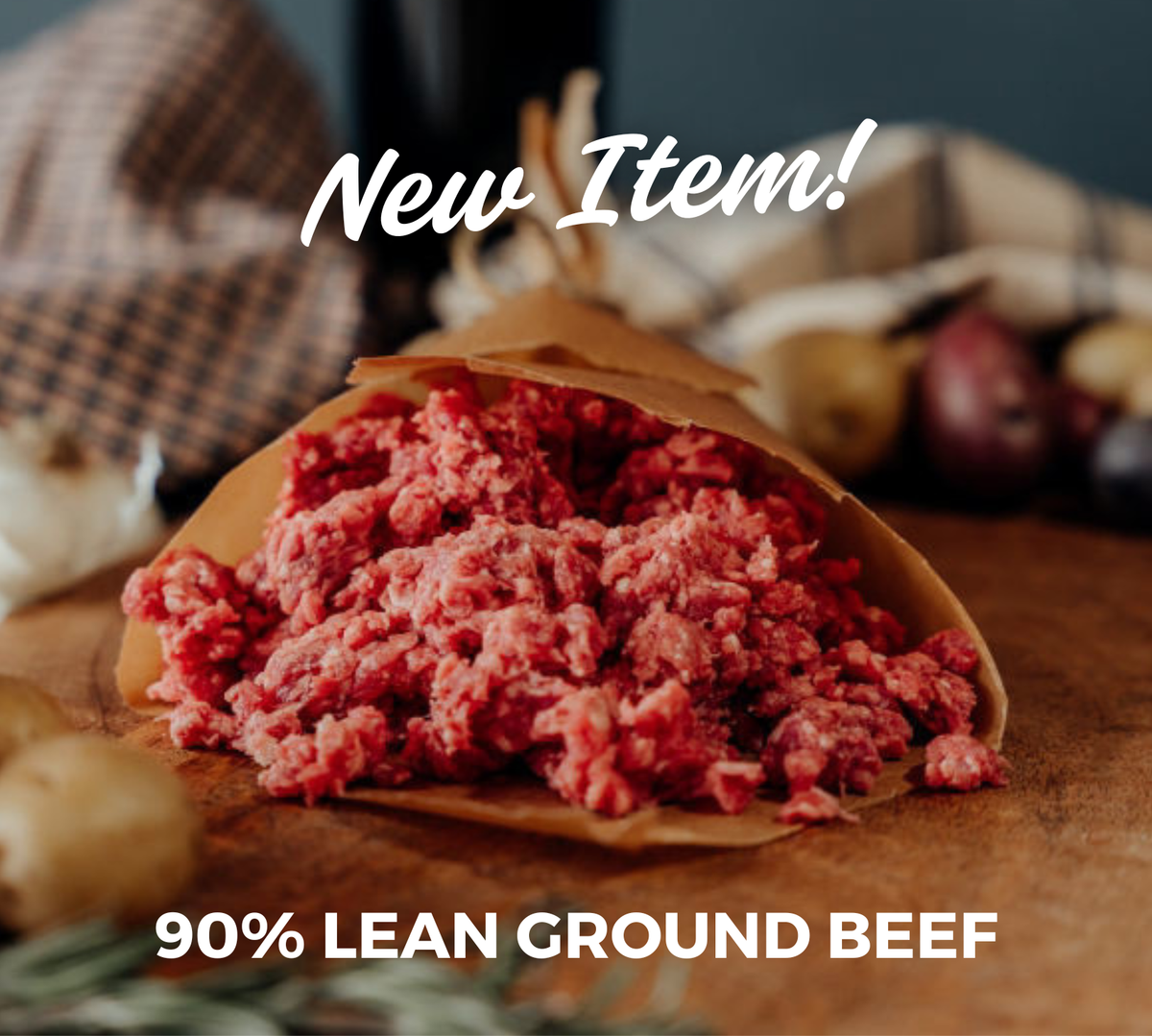 New item - 90% Lean Ground Beef