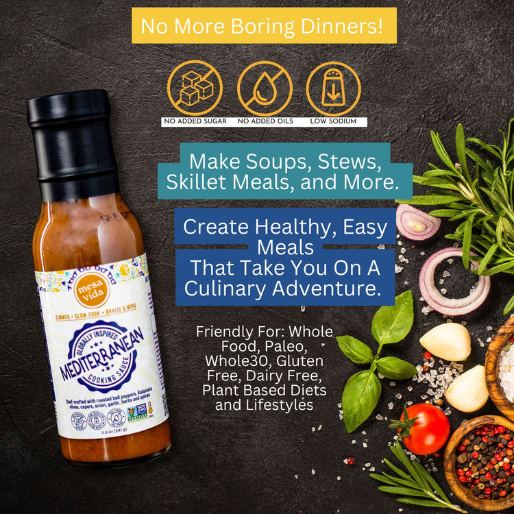 Mesa de Vida Mediterranean Inspired Cooking Sauce attributes.  No added sugar.  No added Oils.  Low Sodium.